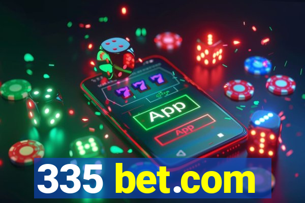 335 bet.com